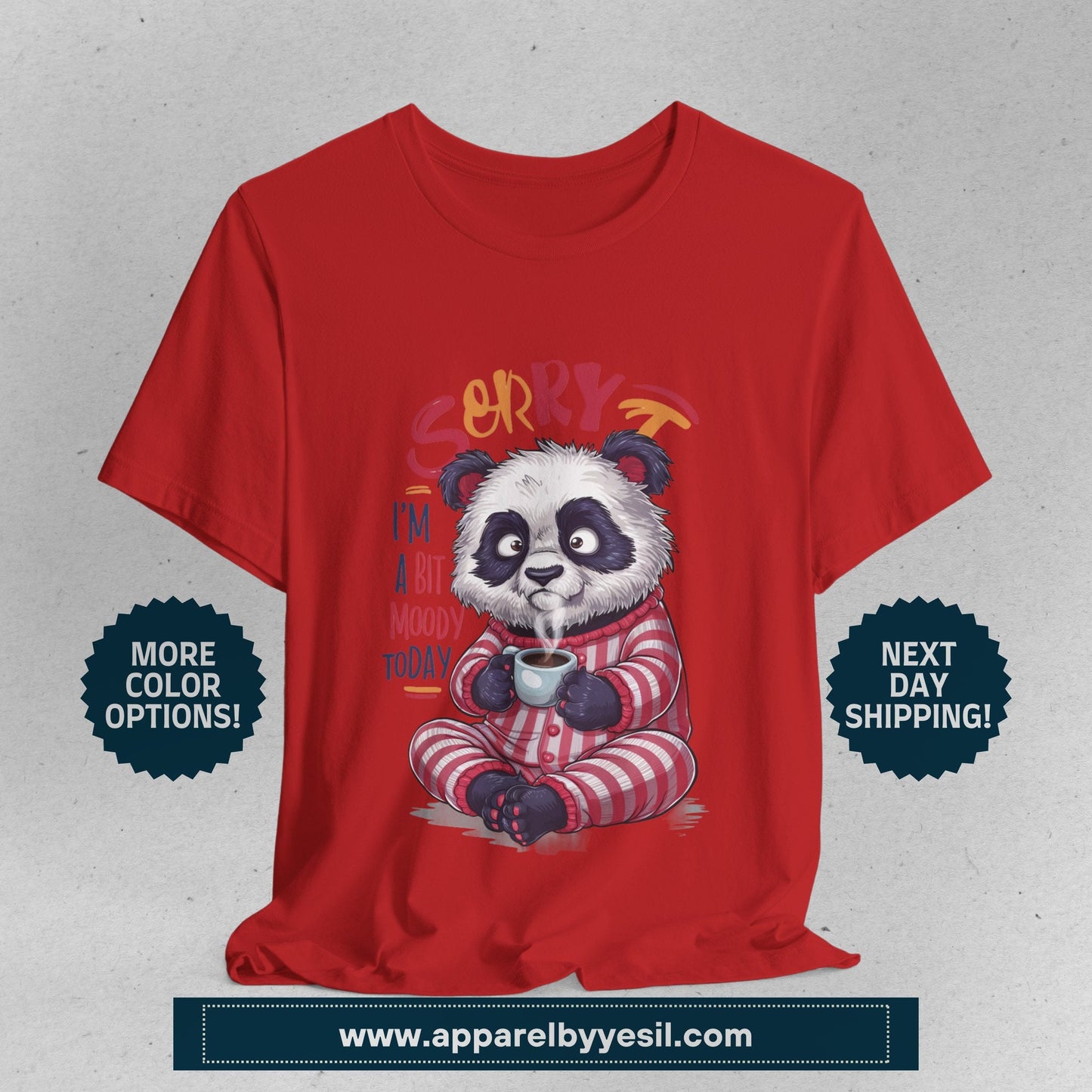 Sorry I am Moody Panda Sitting T-Shirt