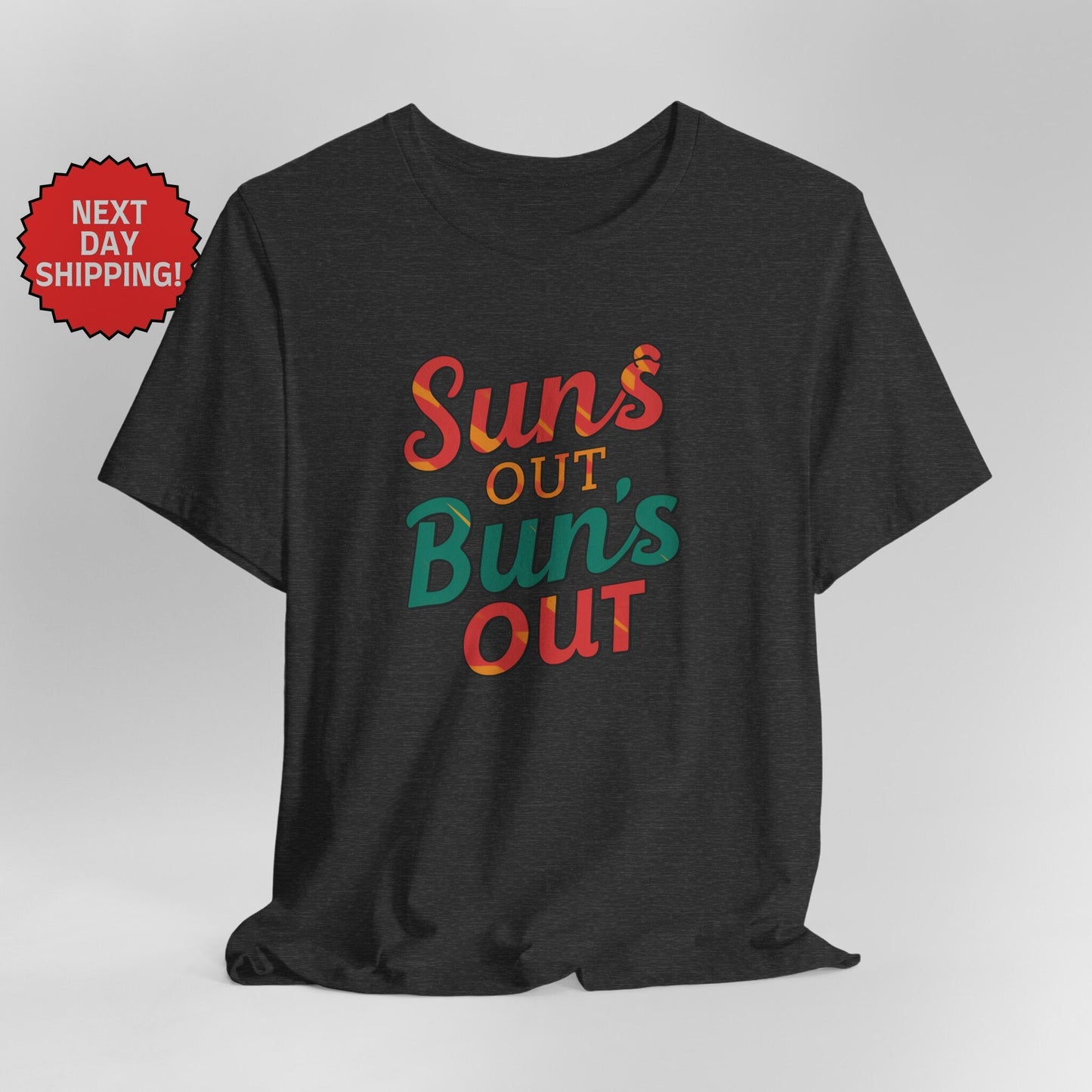 Summer Season Suns Out, Buns Out T-Shirt