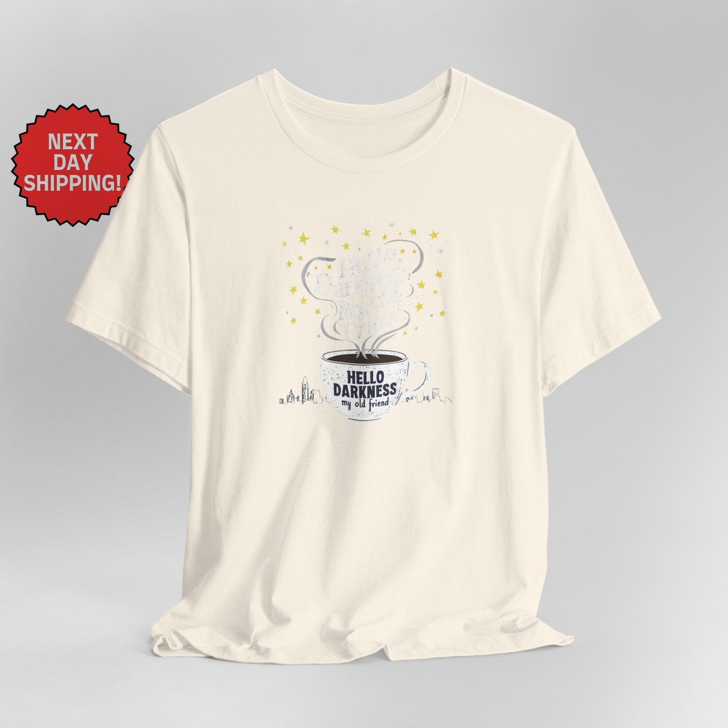 Hello Darkness My Old Friend Night Sky and Coffee T-Shirt