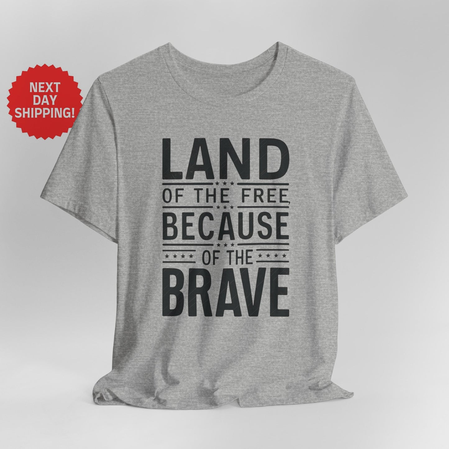 Patriotic Land of the Free, Because of the Brave T-Shirt