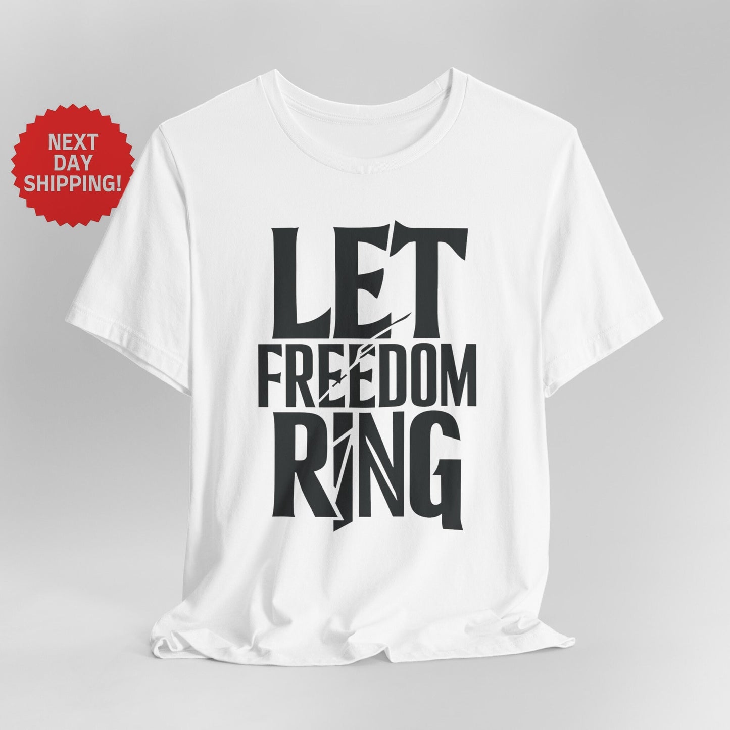 Patriotic Let Freedom Ring T-Shirt