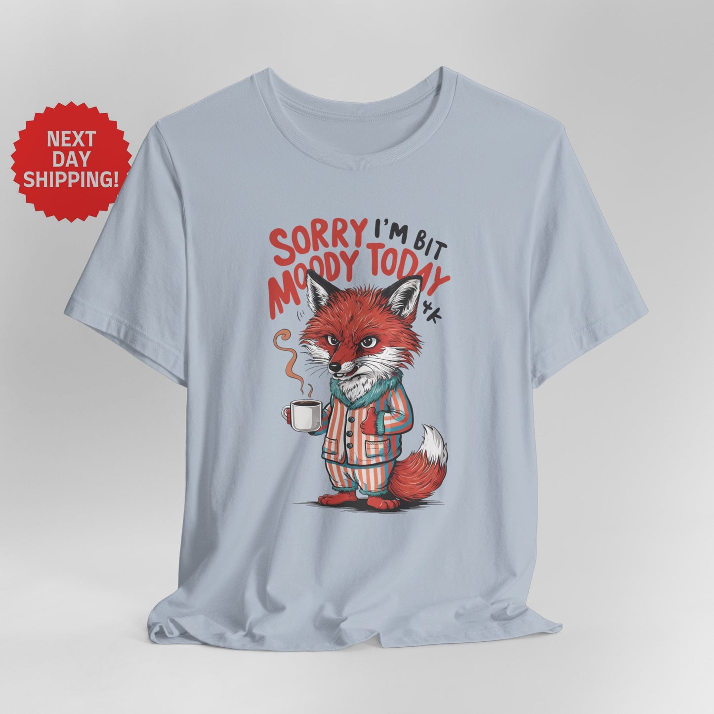 Sorry I am Moody Fox Orange T-Shirt