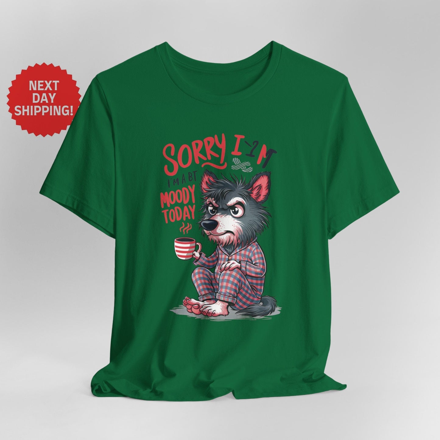 Sorry I am Moody Wolf Sitting T-Shirt