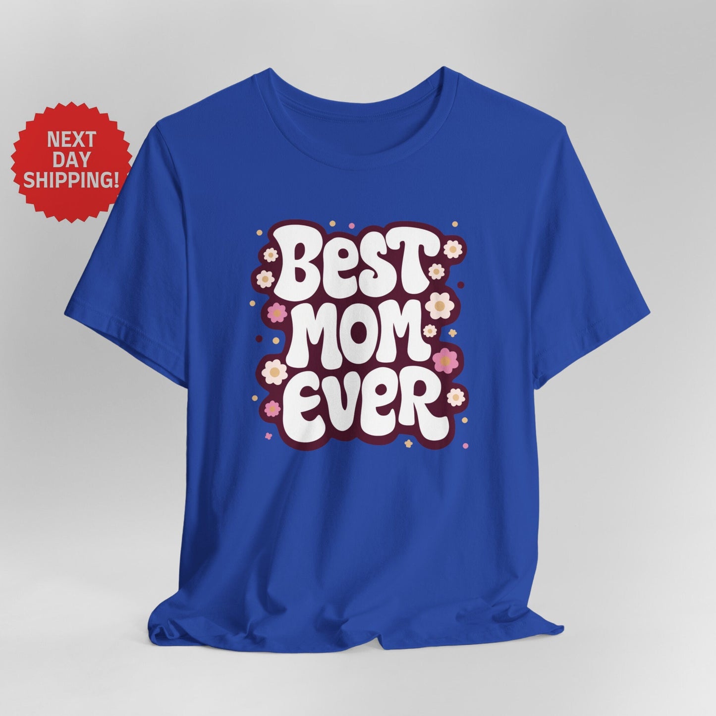 Mom White Best Mom Ever T-Shirt