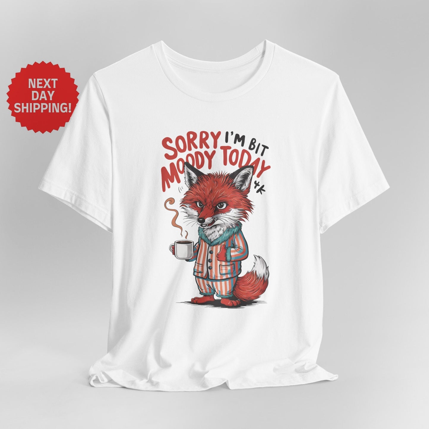 Sorry I am Moody Fox Orange T-Shirt