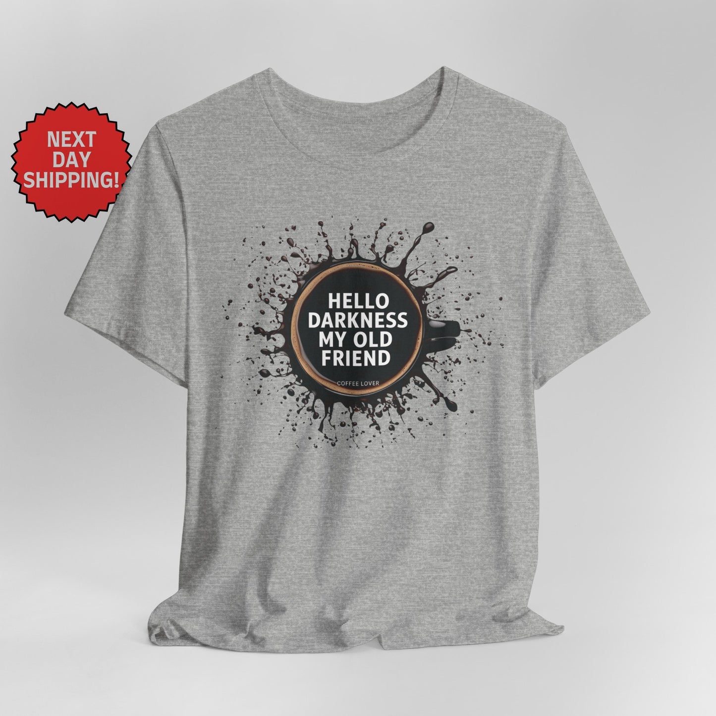 Hello Darkness My Old Friend Coffee Splash T-Shirt