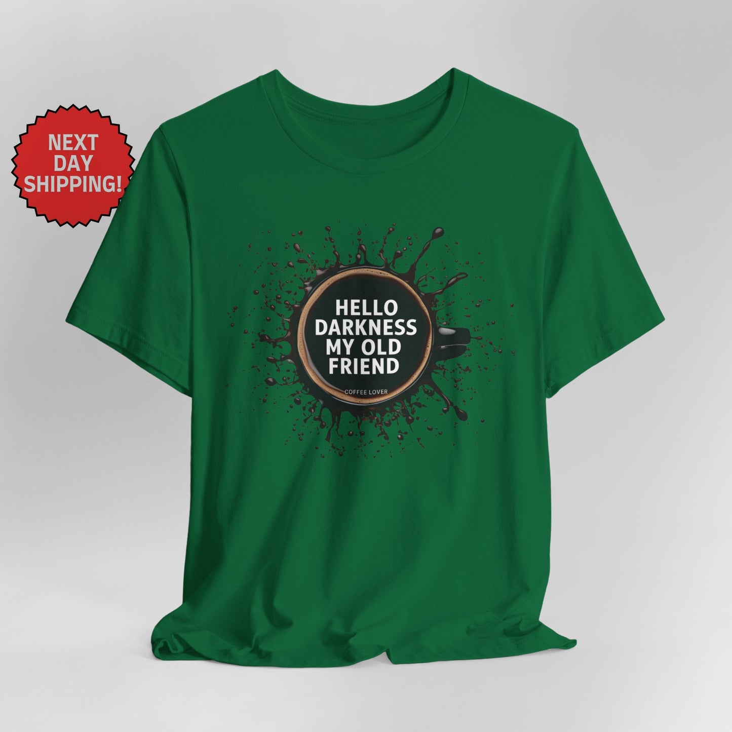 Hello Darkness My Old Friend Coffee Splash T-Shirt