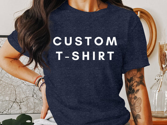 Unisex 3XL Create Your Own Shirt, 70 Color Option, Custom Logo Shirt, Custom Text Shirt, Custom Design, Unisex 3XL Short Sleeve T-Shirt