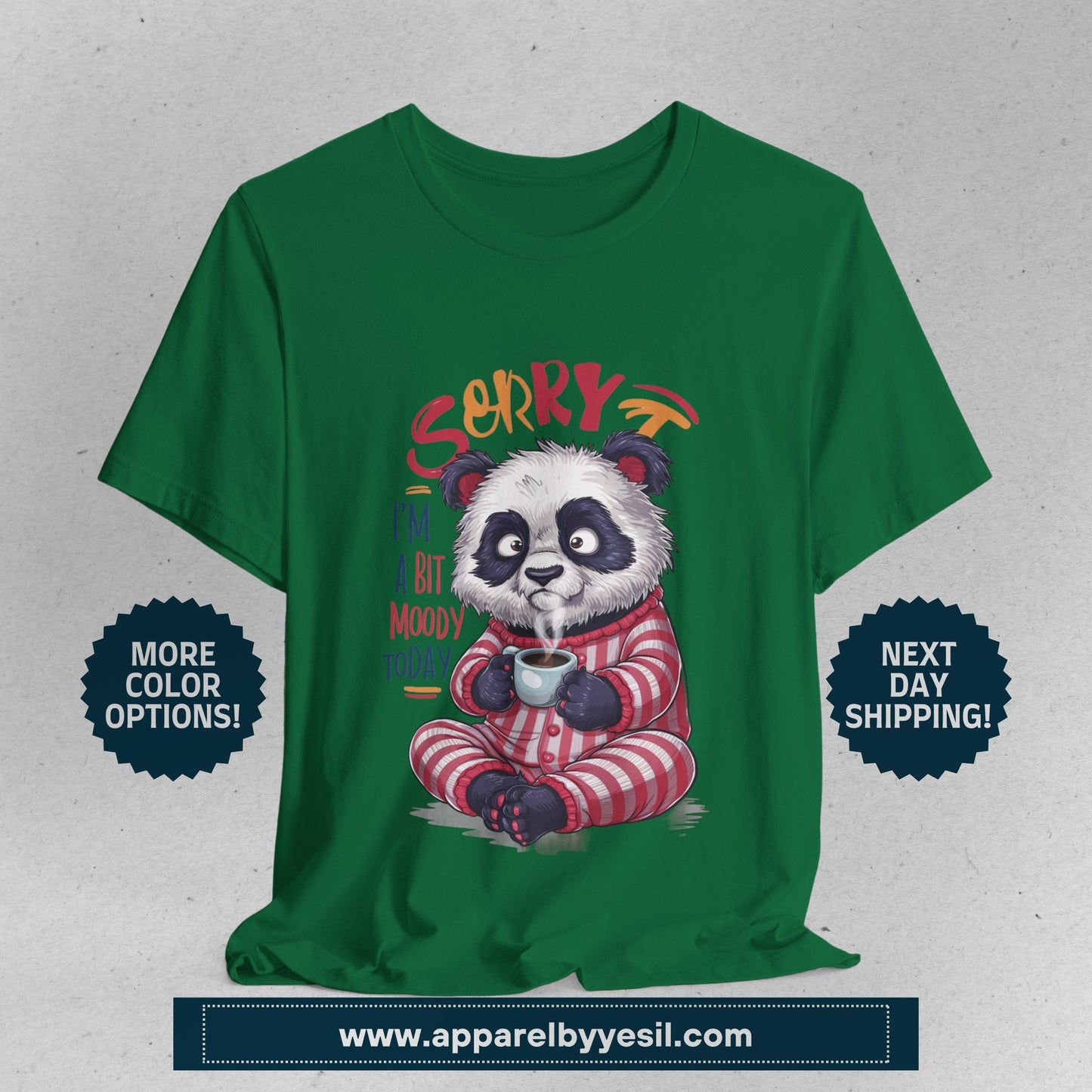 Sorry I am Moody Panda Sitting T-Shirt