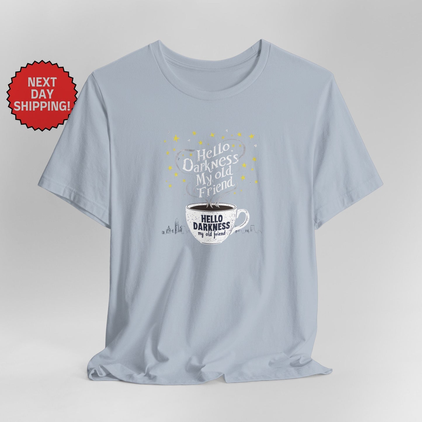 Hello Darkness My Old Friend Night Sky and Coffee T-Shirt