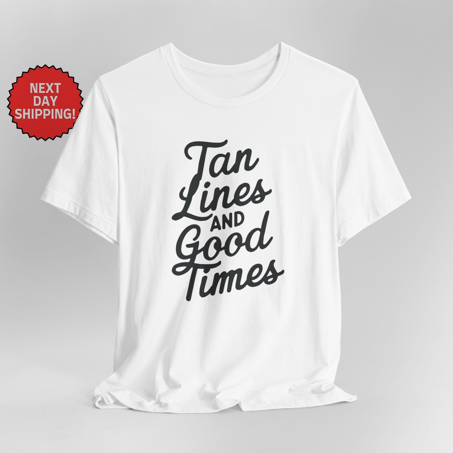 Summer Season Tan Lines and Good Times T-Shirt