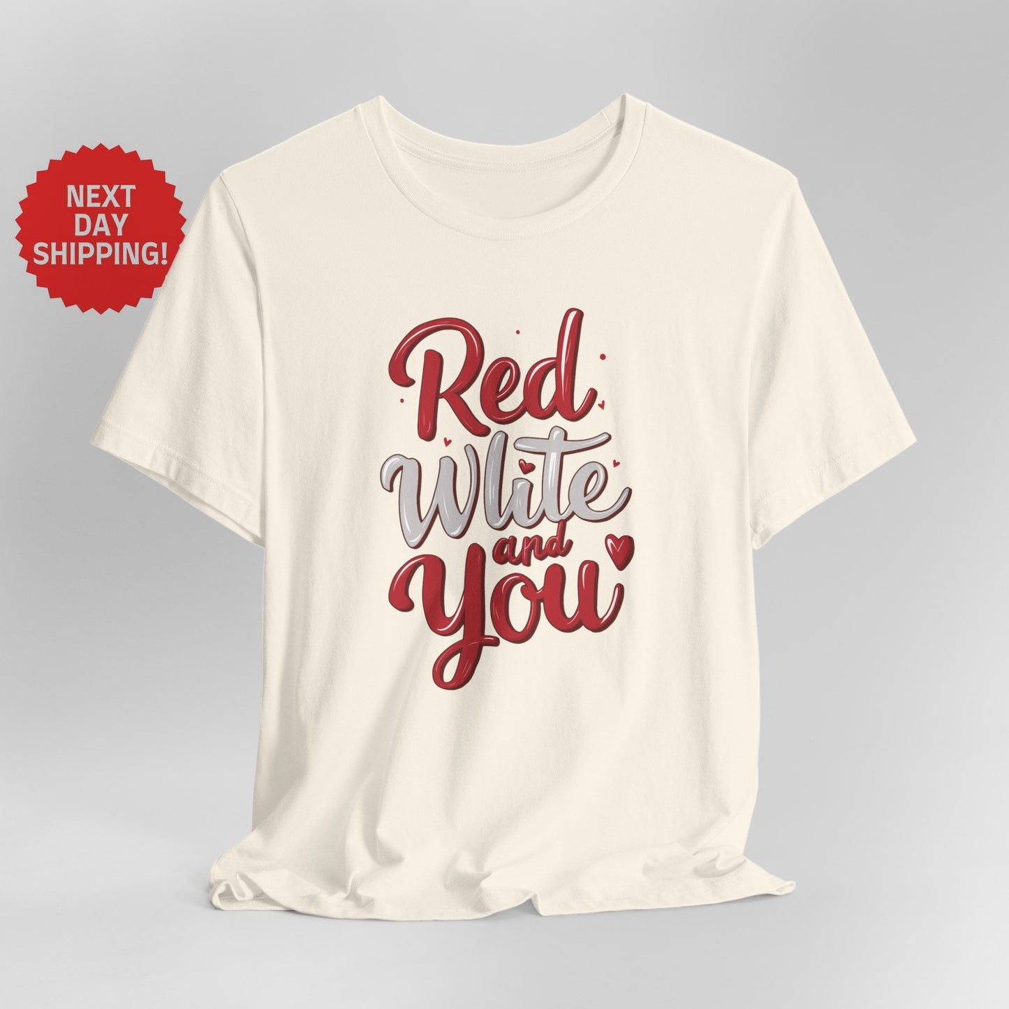 Patriotic Red, White, and You T-Shirt