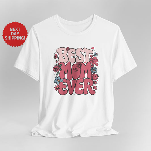 Mom Pink Best Mom Ever T-Shirt