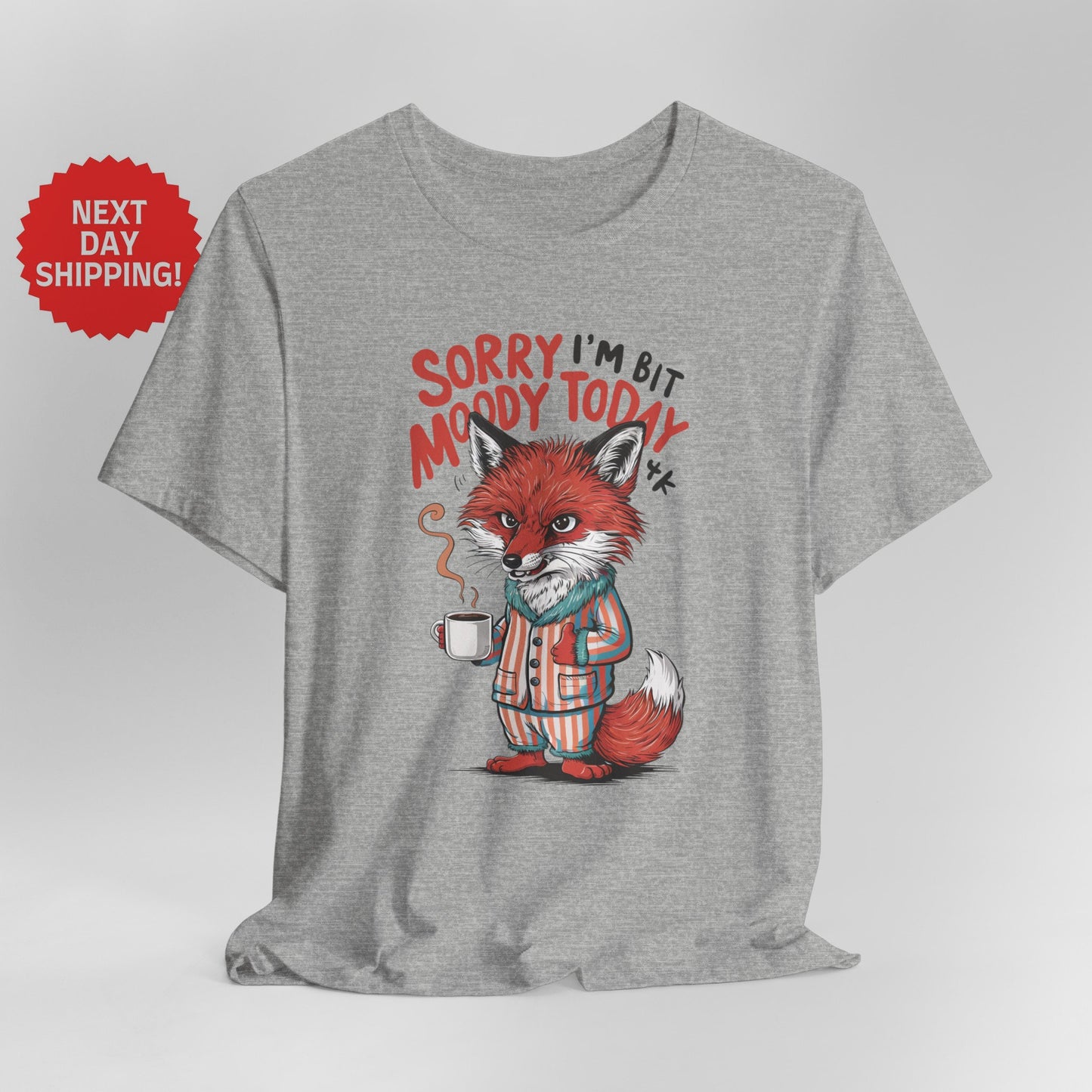 Sorry I am Moody Fox Orange T-Shirt