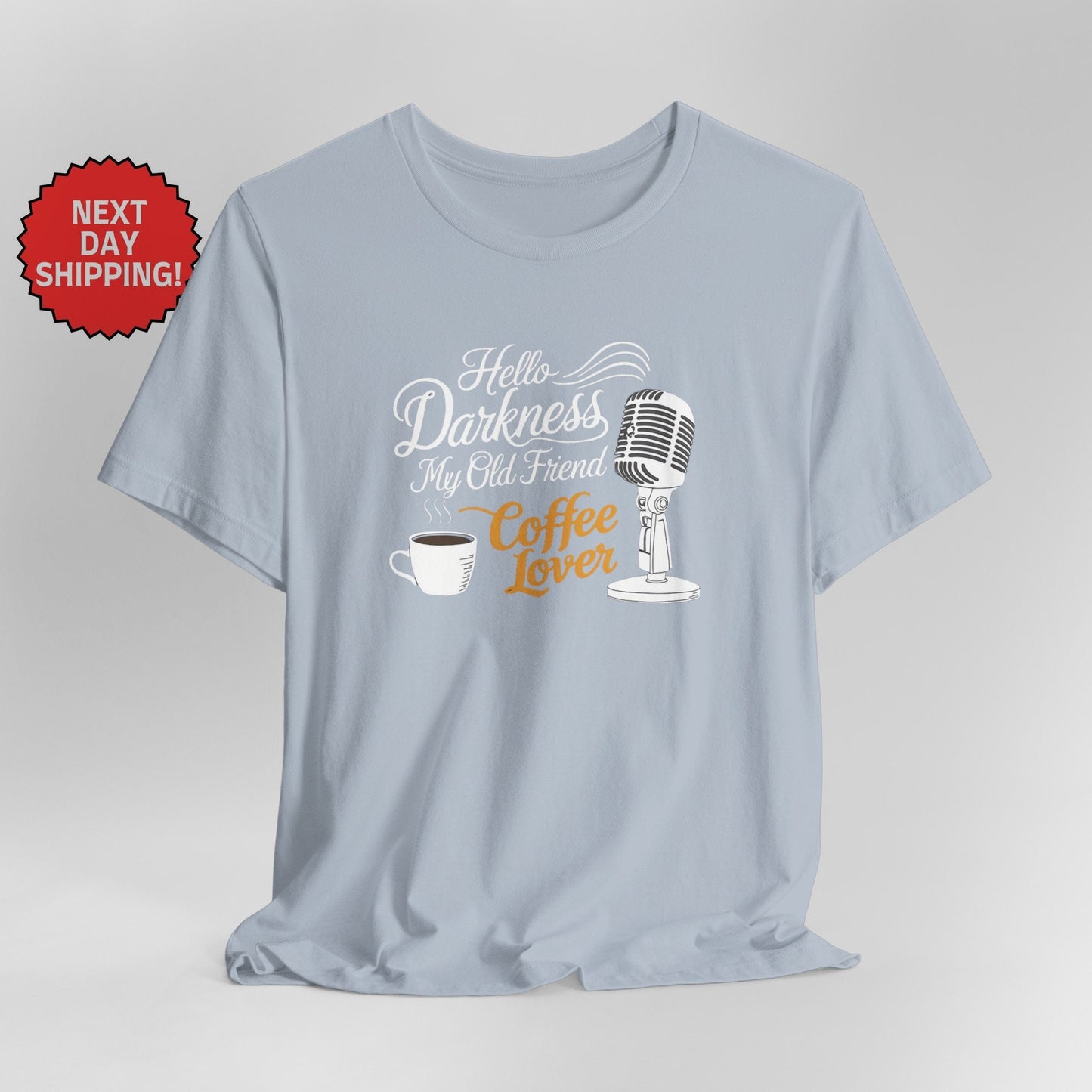 Hello Darkness My Old Friend Microphone and Coffee T-Shirt